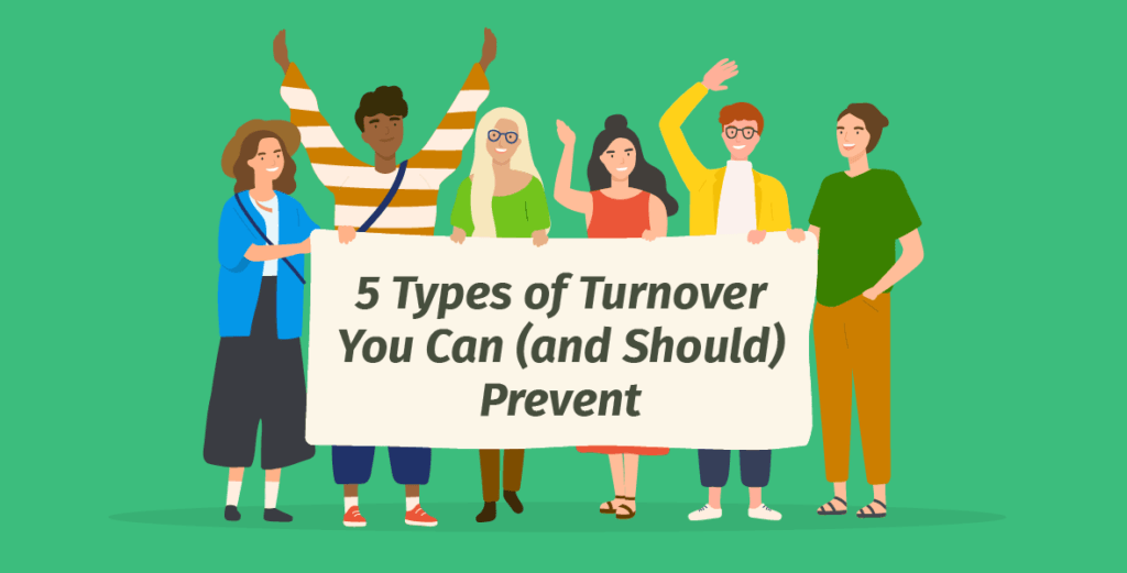 5 Types of Turnover You Can (and Should) Prevent