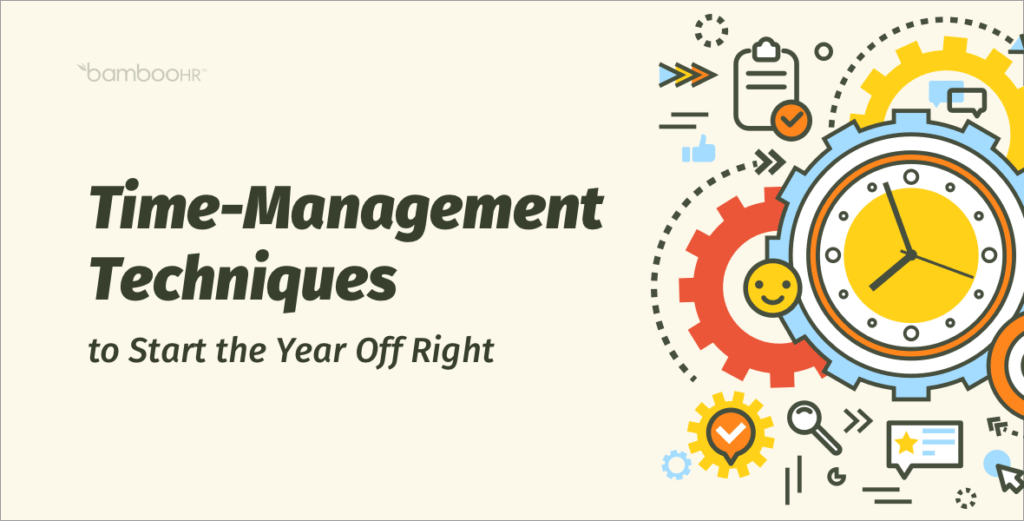 Time-Management Techniques to Start the Year Off Right