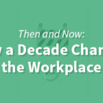 Then-and-Now-How-a-Decade-Changed-the-Workplace - BambooHR Ireland | A Grouper Technology Division